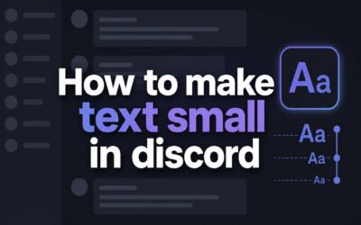 How to Make Text Small in Discord: Step-by-Step Guide